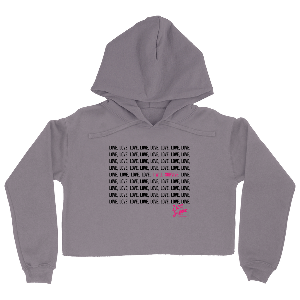 Love - I Will Survive (Storm Grey) | Cropped Fleece Hoodie