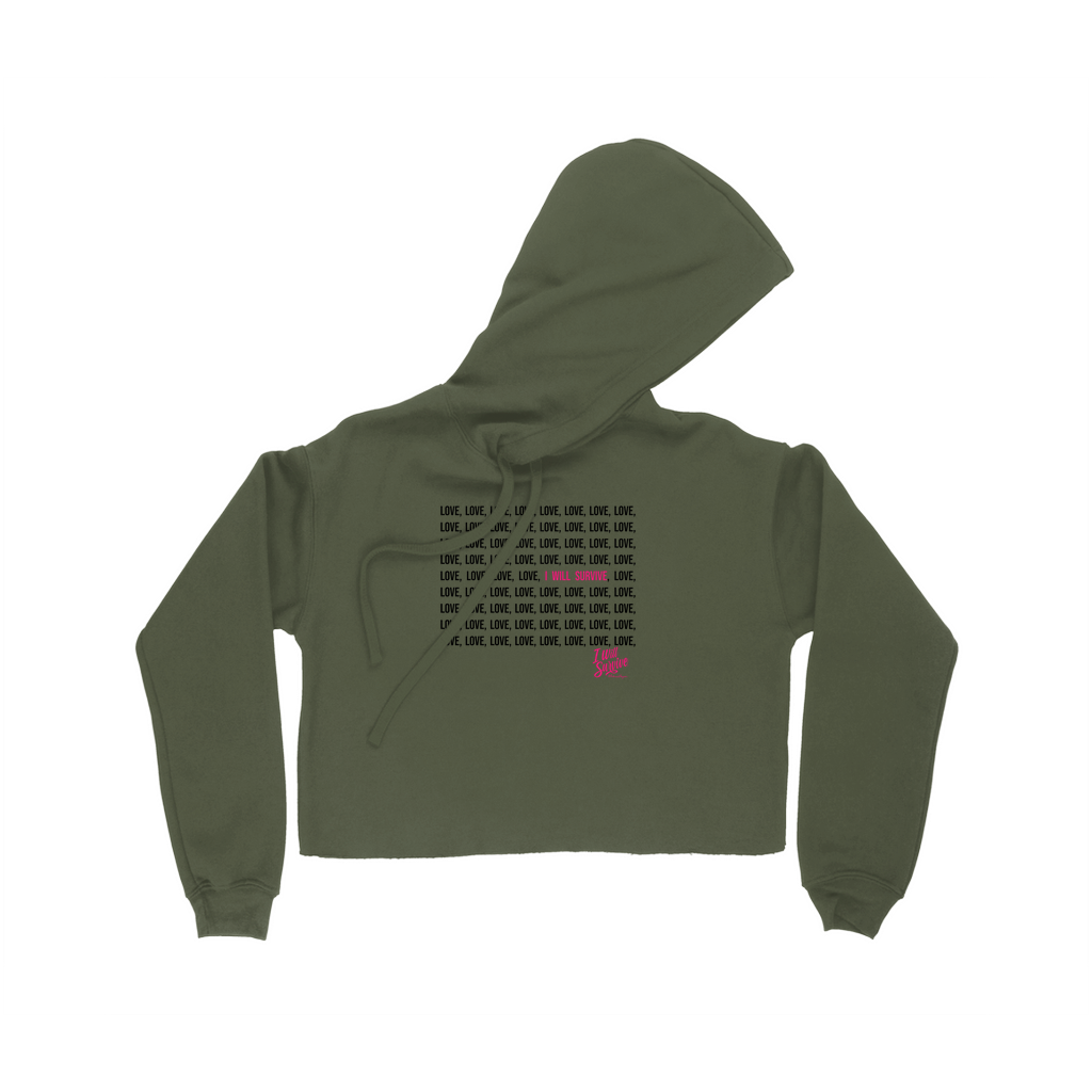 Love - I Will Survive (Military Green) | Cropped Fleece Hoodie