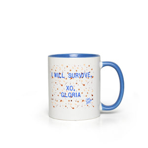 I Will Survive XO Gloria |  Accent Mugs